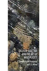 Book cover of Deleuze, Guattari and the Art of Multiplicity by Radek Przedpełski
