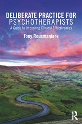 Book cover of Deliberate Practice for Psychotherapists by Tony Rousmaniere