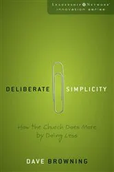 Book cover of Deliberate Simplicity by Dave Browning