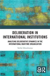 Book cover of Deliberation in International Institutions by Seebal Aboudounya