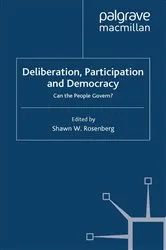 Book cover of Deliberation, Participation and Democracy by Shawn W. Rosenberg