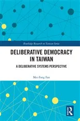 Book cover of Deliberative Democracy in Taiwan by Mei-Fang Fan