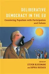 Book cover of Deliberative Democracy in the EU by Steven Blockmans