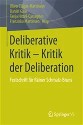 Book cover of Deliberative Kritik - Kritik der Deliberation by Oliver Flügel-Martinsen
