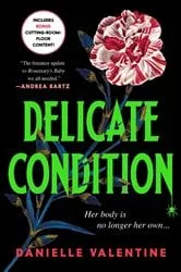Book cover of Delicate Condition by Danielle Valentine