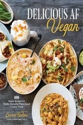 Book cover of Delicious AF Vegan by Lauren Boehme