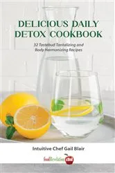 Book cover of Delicious Daily Detox Cookbook by Gail Blair
