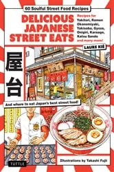Book cover of Delicious Japanese Street Eats by Laure Kie