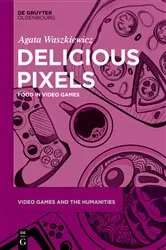 Book cover of Delicious Pixels by Agata Waszkiewicz