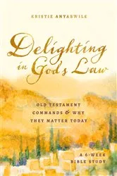 Book cover of Delighting in God's Law by Kristie Anyabwile