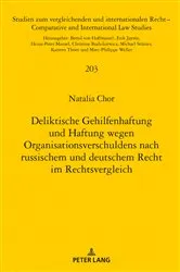 Book cover of Deliktische Gehilfenhaftung und Haftung wegen Organisationsverschuldens nach russischem und deutschem Recht im Rechtsvergleich by Natalia Chor