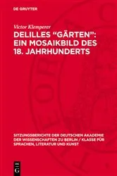 Book cover of Delilles „Gärten“: ein Mosaikbild des 18. Jahrhunderts by Victor Klemperer