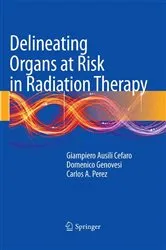 Book cover of Delineating Organs at Risk in Radiation Therapy by Giampiero Ausili Cèfaro