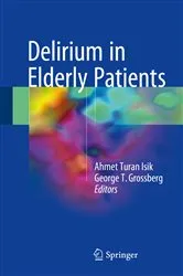 Book cover of Delirium in Elderly Patients by Ahmet Turan Isik