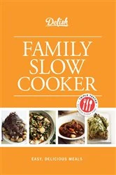 Book cover of Delish Family Slow Cooker by Delish