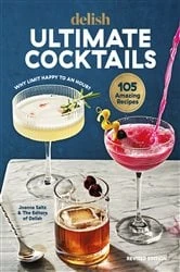 Book cover of Delish Ultimate Cocktails by Joanna Saltz