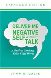Book cover of Deliver Me From Negative Self-Talk Expanded Edition by Unknown
