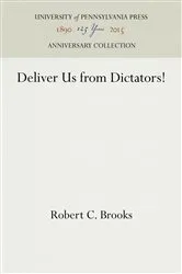 Book cover of Deliver Us from Dictators! by Robert C. Brooks