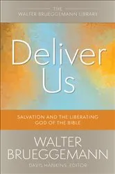 Book cover of Deliver Us by Walter Brueggemann