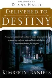 Book cover of Delivered To Destiny by Kimberly Daniels