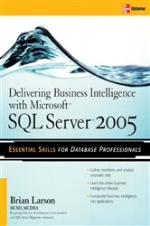 Book cover of Delivering Business Intelligence with Microsoft SQL Server 2005 by Brian Larson