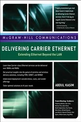 Book cover of Delivering Carrier Ethernet: Extending Ethernet Beyond the LAN by Abdul Kasim