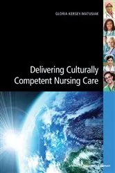 Book cover of Delivering Culturally Competent Nursing Care by Gloria Kersey-Matusiak