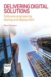Book cover of Delivering Digital Solutions by Peter Thompson