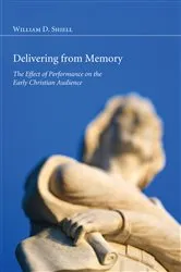 Book cover of Delivering from Memory by William D. Shiell