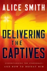 Book cover of Delivering the Captives by Alice Smith