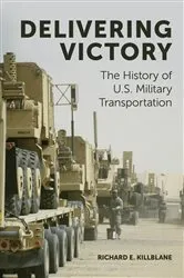 Book cover of Delivering Victory by Richard E. Killblane