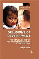 Book cover of Delusions of Development by T. Carroll