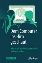 Book cover of Dem Computer ins Hirn geschaut by Eckart Zitzler