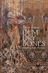Book cover of Dem Dry Bones by Luke A. Powery