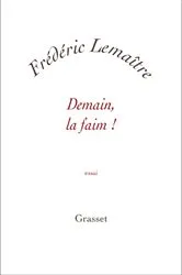 Book cover of Demain, la faim ! by Frédéric Lemaître