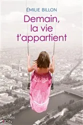 Book cover of Demain, la vie t'appartient by Unknown
