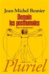 Book cover of Demain les posthumains by Jean-Michel Besnier