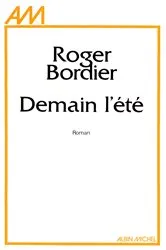 Book cover of Demain l'été by Roger Bordier