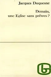 Book cover of Demain, une Église sans prêtre ? by Unknown