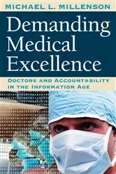 Book cover of Demanding Medical Excellence by Michael L. Millenson