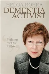Book cover of Dementia Activist by Helga Rohra