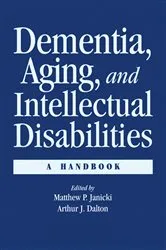 Book cover of Dementia and Aging Adults with Intellectual Disabilities by Matthew P. Janicki