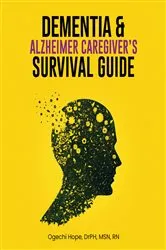 Book cover of Dementia and Alzheimer Caregiver's Survival Guide by Unknown