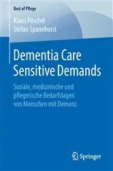 Book cover of Dementia Care Sensitive Demands by Klaus Pöschel