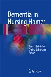 Book cover of Dementia in Nursing Homes by Sandra Schüssler