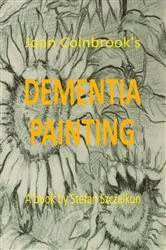 Book cover of Dementia Painting pub by Stefan Szczelkun