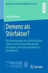 Book cover of Demenz als Störfaktor? by Jörg Kurmann
