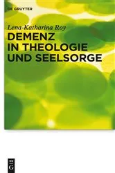 Book cover of Demenz in Theologie und Seelsorge by Lena-Katharina Roy