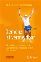 Book cover of Demenz ist vermeidbar by Ulrich Scheuerl