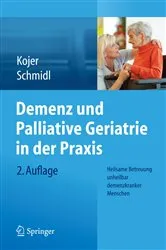 Book cover of Demenz und Palliative Geriatrie in der Praxis (2nd ed.) by Unknown